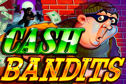 Cash Bandits
